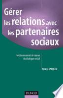 Gérer les relations avec les partenaires sociaux