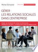 Gérer les relations sociales dans l'entreprise