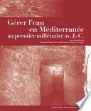 Gérer l’eau en Méditerranée au premier millénaire avant J.-C.