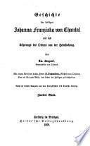 Geschichte der heiligen Johanna Franziska von Chantal und des Ursprungs des Ordens von der Heimsuchung