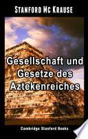 Livre Gesellschaft und Gesetze des Aztekenreiches