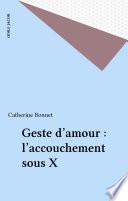 Geste d'amour : l'accouchement sous X