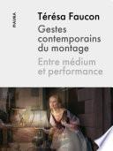 Gestes contemporains du montage