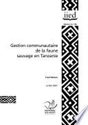 Gestion communautaire de la faune sauvage en Tanzanie