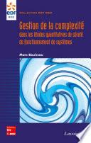 Gestion de la complexité dans les études quantitatives de sûreté de fonctionnement de systèmes