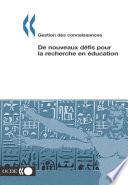Gestion des connaissances De nouveaux défis pour la recherche en éducation