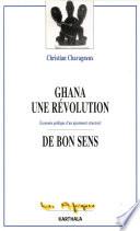 Ghana, une révolution de bon sens