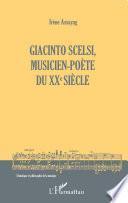 Giacinto Scelsi, musicien-poète du XXe siècle