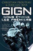 GIGN : nous étions les premiers