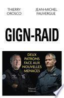 GIGN-RAID deux patrons face aux nouvelles menaces