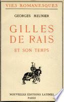 Gilles de Rais et Son Temps Par Georges Meunier