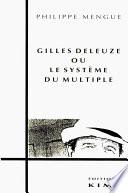 GILLES DELEGUEZ OU LE SYSTÈME DU MULTIPLE
