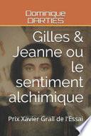 Gilles & Jeanne Ou le Sentiment Alchimique
