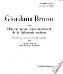 Giordano Bruno ou l'Univers infini comme fondement de la philosophie moderne