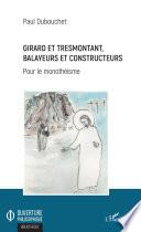 Girard et Tresmontant, balayeurs et constructeurs