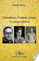 Giraudoux, Cocteau, Giono