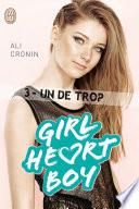 Girl Heart Boy (Tome 3) - Un de trop