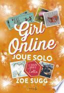Girl Online Joue Solo. Girl Online -