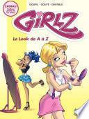 Girlz - Tome 2 - Le look de A à Z