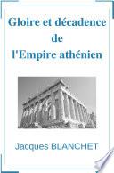 Gloire et décadence de l'Empire athénien