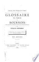 Glossaire du parler de Bournois (Canton de l'Isle-sur-le-Doubs, arrondissement de Beaumeles-Dames)
