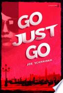Go just go
