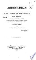 Godefroid de Bouillon et les rois latins de Jérusalem