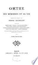 Goethe, ses mémoires et sa vie