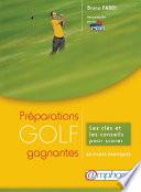 Golf - Préparations gagnantes