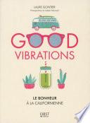 Good vibrations, le bonheur à la californienne