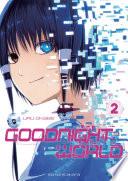 Goodnight World - tome 2