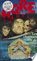 Gore : Les Charmes de l'horreur