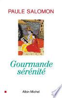 Gourmande sérénité