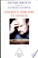 Gourous, sorciers et savants