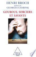 Gourous, Sorciers et Savants