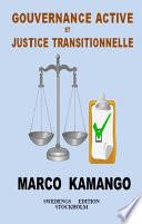 GOUVERNANCE ACTIVE ET JUSTICE TRANSITIONNELLE