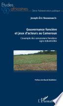 Gouvernance foncière et jeux d'acteurs au Cameroun