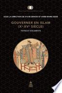 Gouverner en Islam (Xe-XVe siècle)