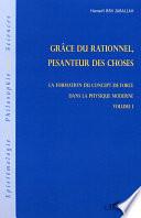 Grâce du rationnel, pesanteur des choses