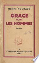 Grâce pour les hommes