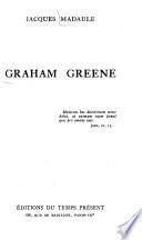 Graham Greene. -Paris: Ed. du temps present (1950). 390 S. 8°