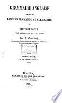 Grammaire anglaise comparée aux langues flamande et allemande ou méthode facile pour apprendre cette langue