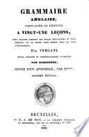 Grammaire Anglaise, simplifiée et réduite à vingt-une leçons