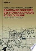 Grammaire Compare Des Franais Dacadie Et De Louisiane (Gracofal)