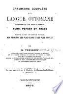 Grammaire complète de la langue ottomane
