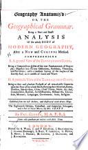 Grammaire géographique, ou, Analise exacte et courte du corps entier de la géographie moderne : comprenant sous une methode singulière et nouvelle