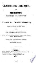 Grammaire grecque, ou Méthode nouvelle et simplifiée pour étudier la langue grecque