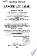 Grammaire pratique de la langue anglaise, ou Methode facile pour apprendre cette langue ... par P. Sadler
