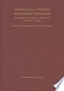 Grammar as a Window Onto Arabic Humanism