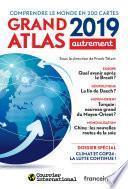 Grand Atlas 2019. Comprendre le monde en 200 cartes